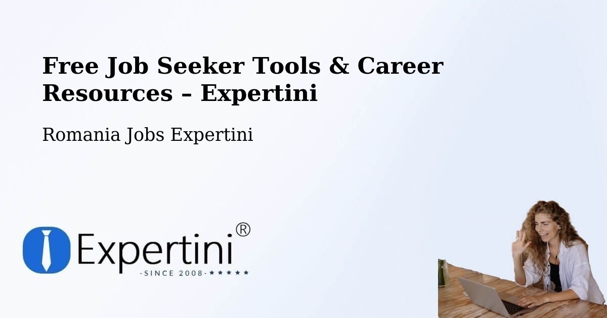 Free Job Seeker Tools & Career Resources – Comuna Drăgăneşti De Vede - Comuna Drăgăneşti De Vede, Romania Jobs Expertini