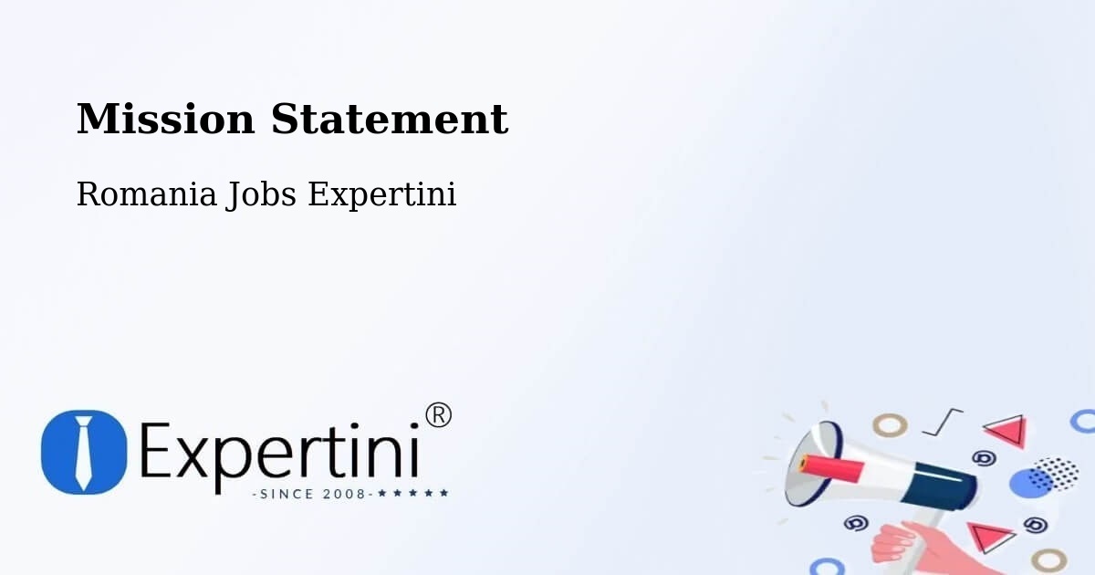 Corporate Mission – Comuna Drăgăneşti De Vede - Romania Jobs Expertini
